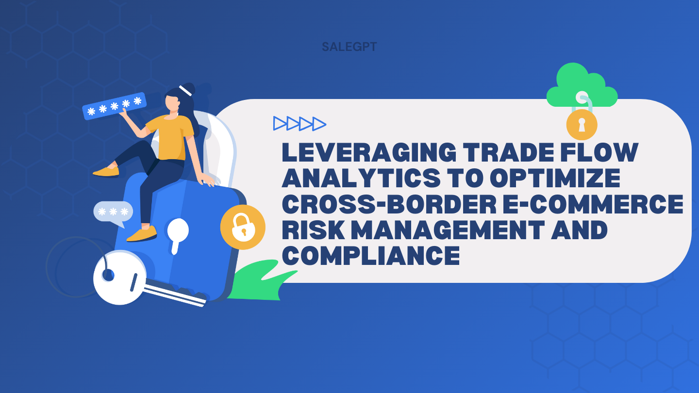 Optimize E-Commerce Risk Management with Trade Flow Analytics | SaleAI