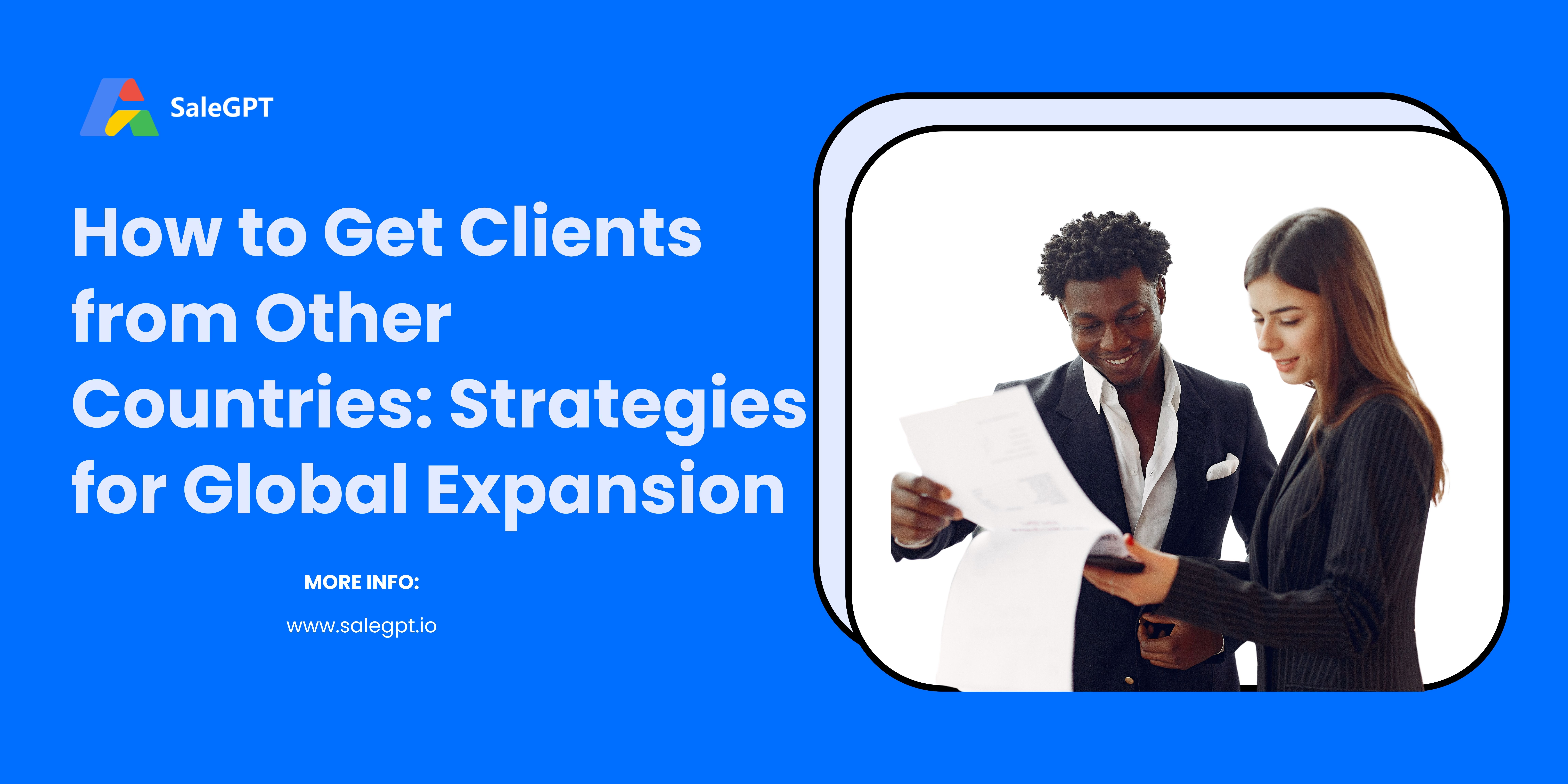 How to Get Clients from Other Countries: Strategies for Global Expansion
