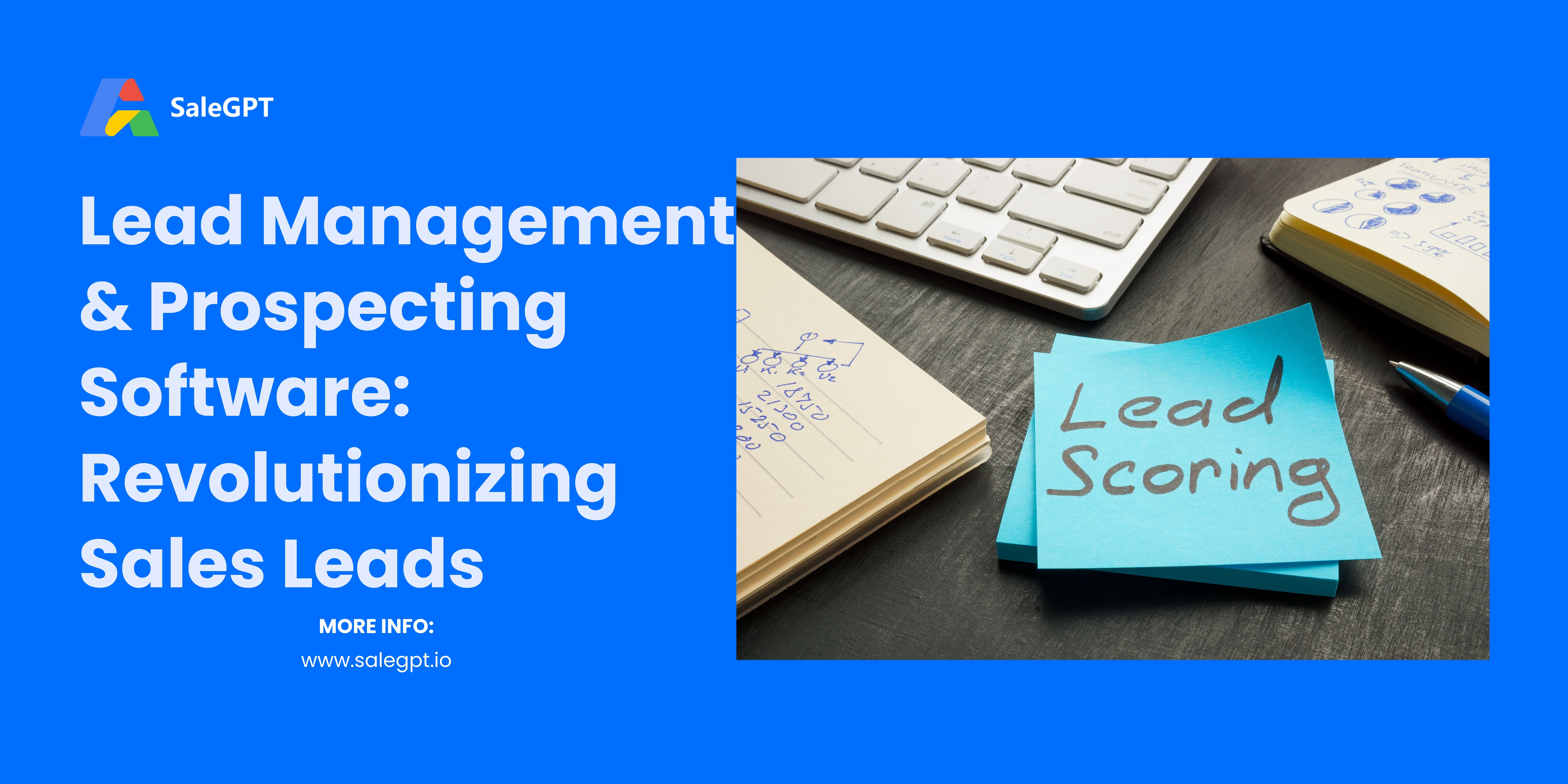lead-management-prospecting-software-revolutionizing-sales-leads