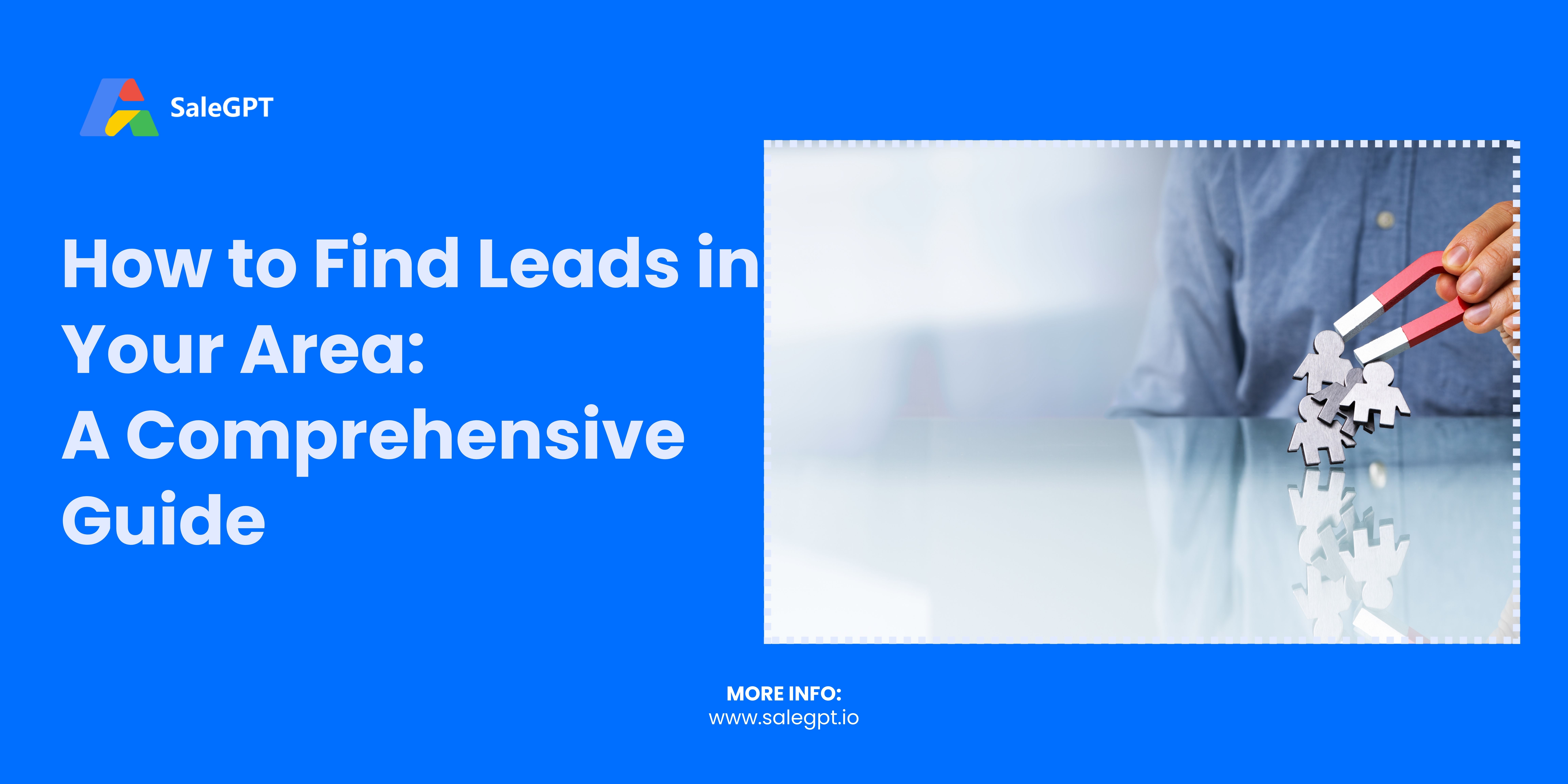 How to Find Leads in Your Area: Effective Local Prospecting Strategies