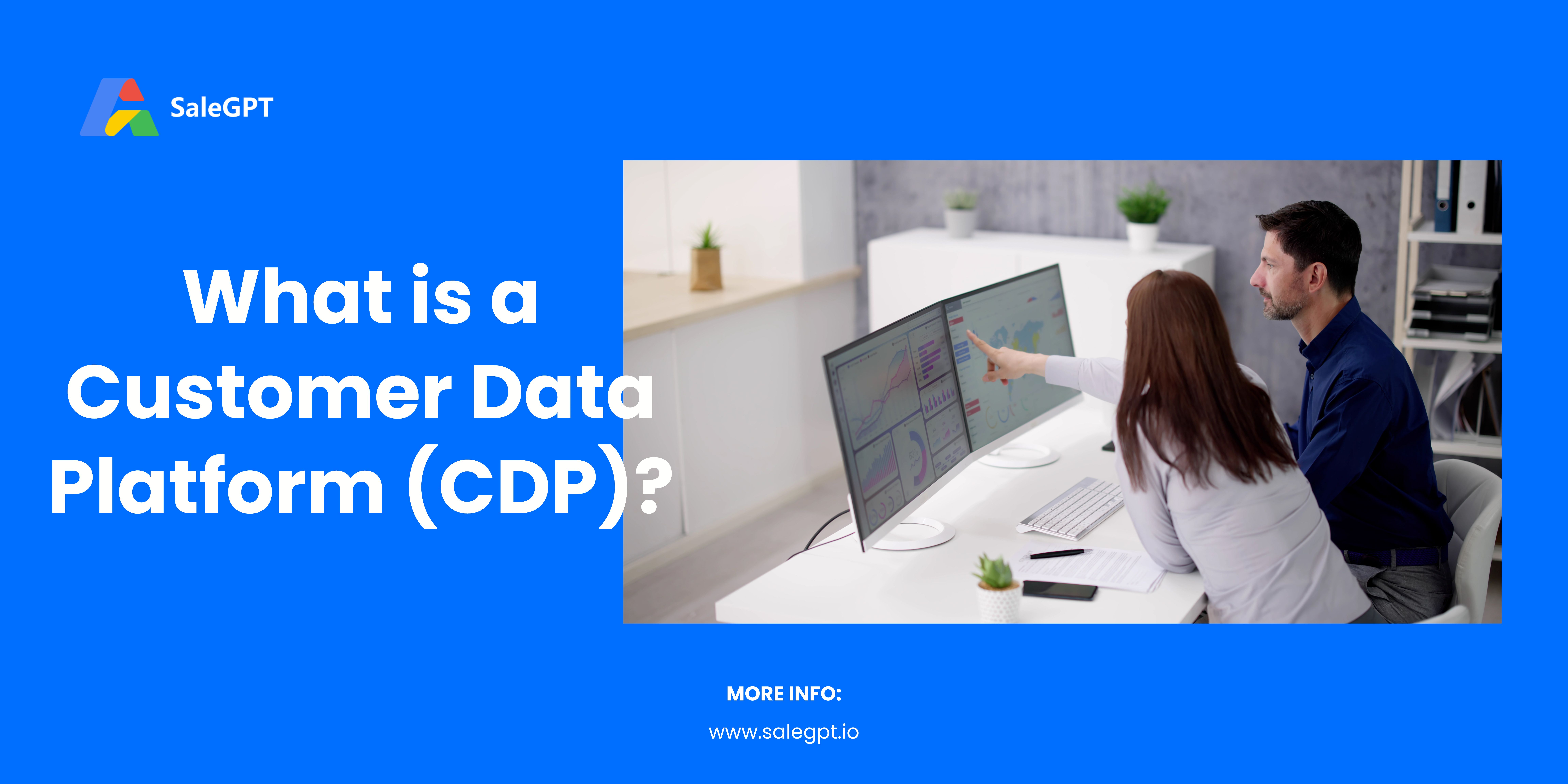 What is a Customer Data Platform? Benefits & Features Explained