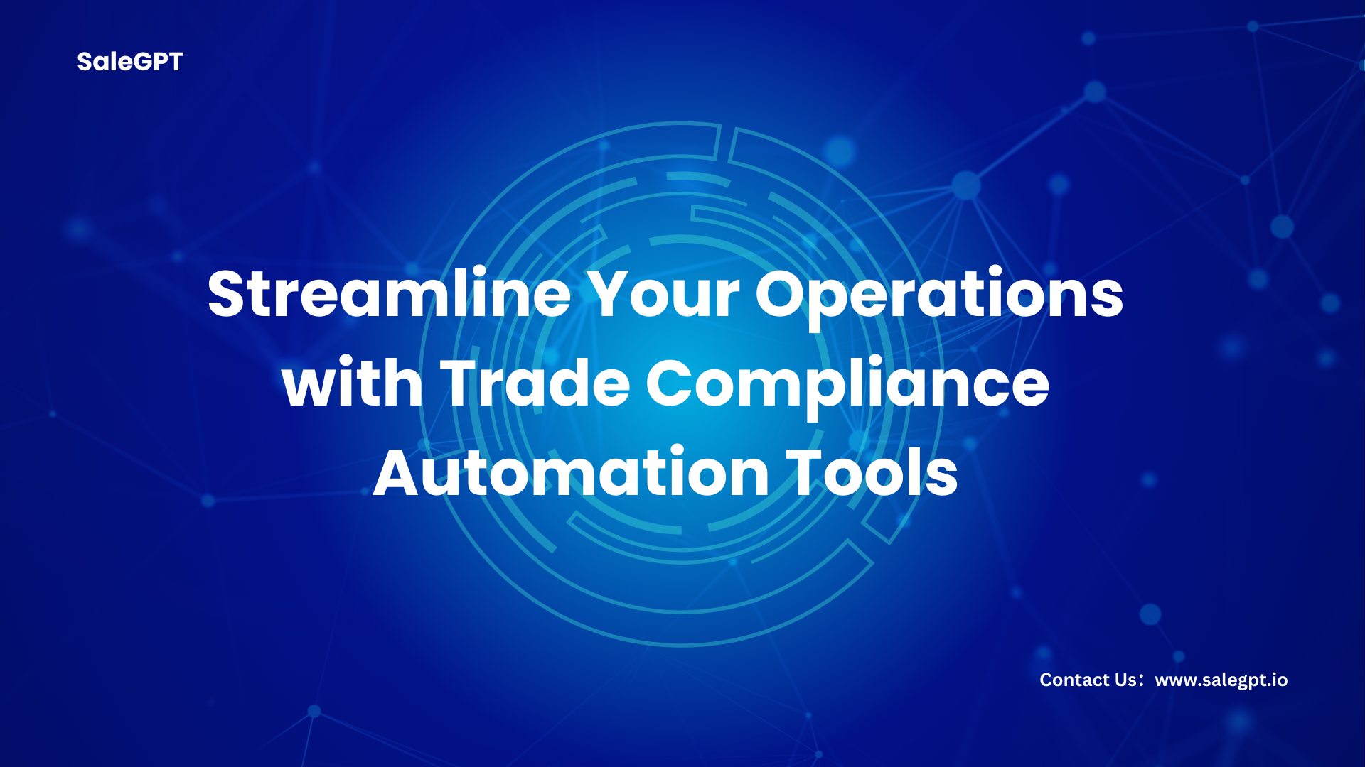 Simplify Global Trade Compliance with Automation Tools|SaleAI