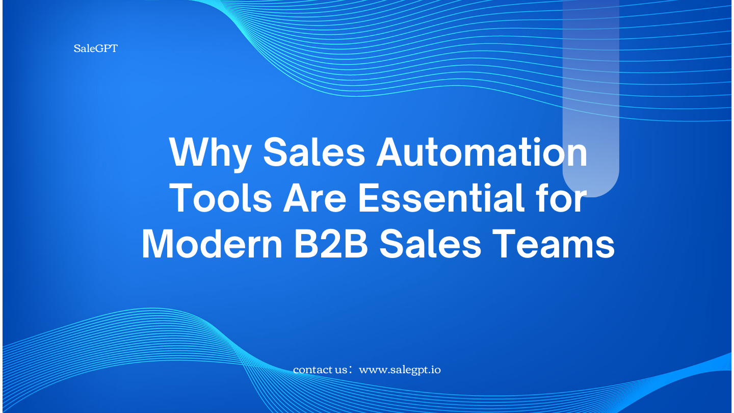 セールスオートメーションツールがSaleAIでB2Bセールス効率を向上させる方法