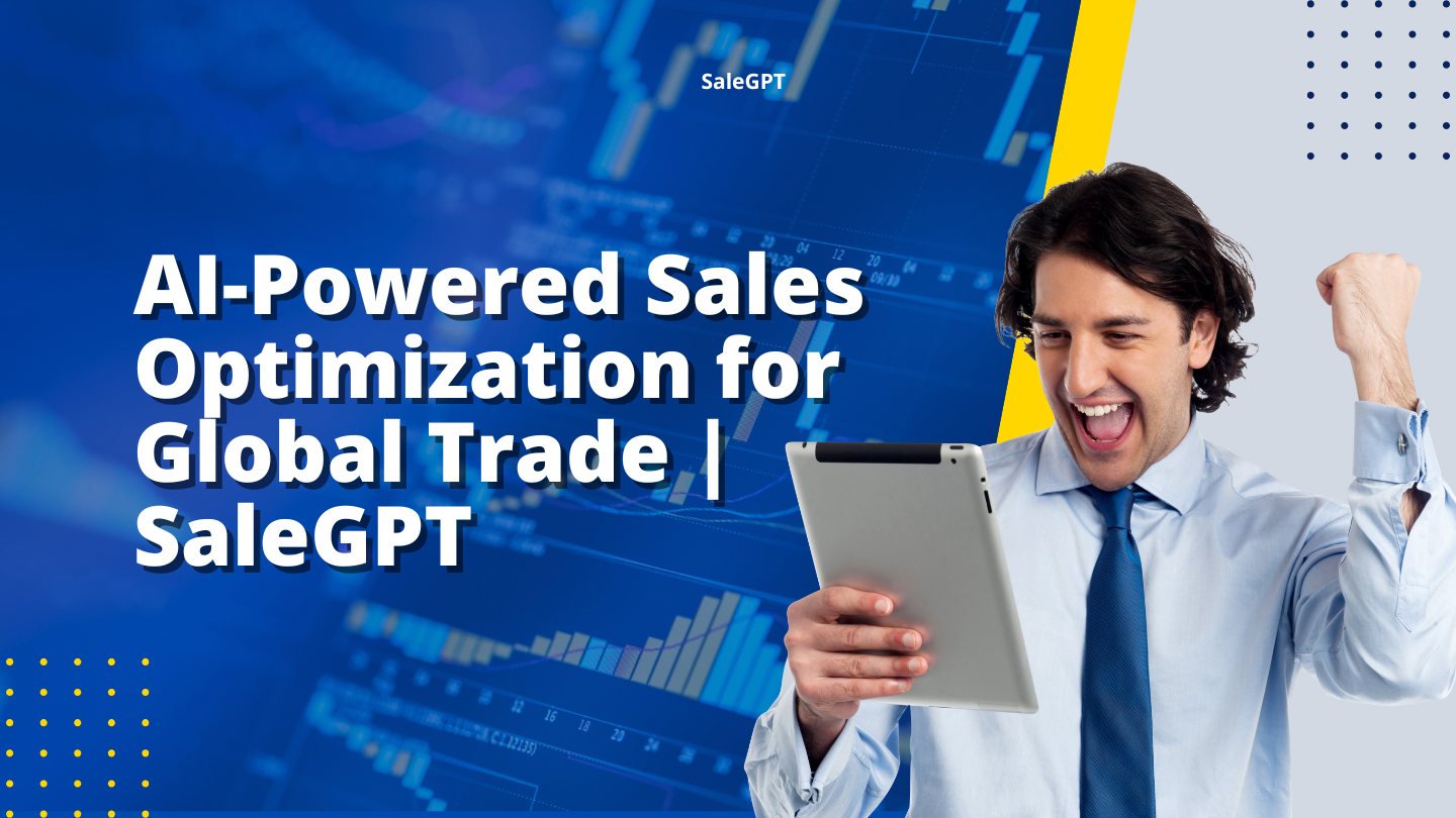 Optimize Global Sales with AI-Driven Insights | SaleAI