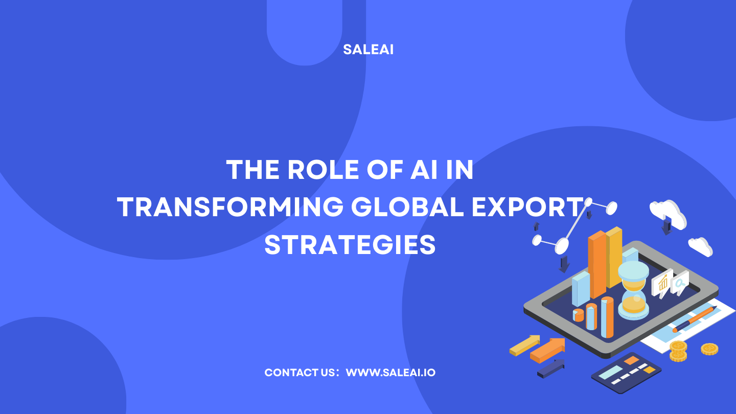 How AI is Revolutionizing Export Strategies