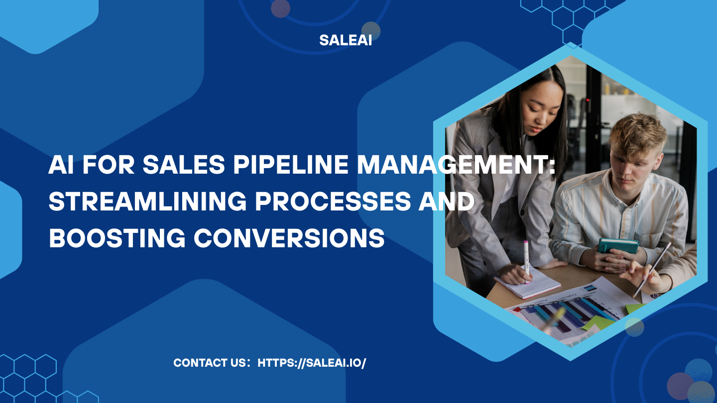 AI in Sales Pipeline Management: Optimize Processes with SaleAI