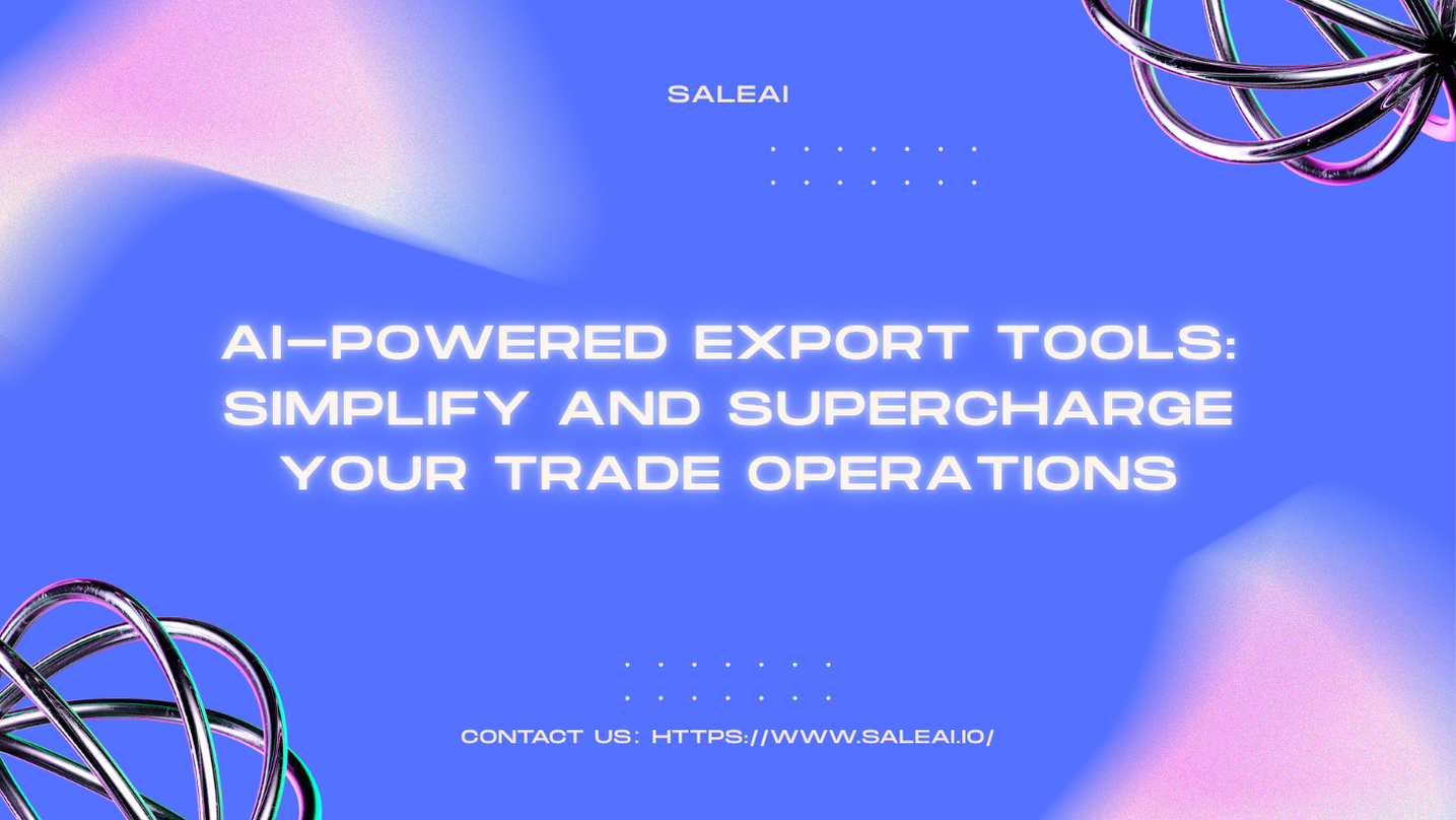 ai-powered-export-tools-simplify-and-supercharge-your-trade-operations