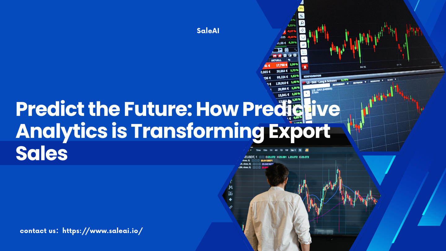 predict-the-future-how-predictive-analytics-is-transforming-export-sales