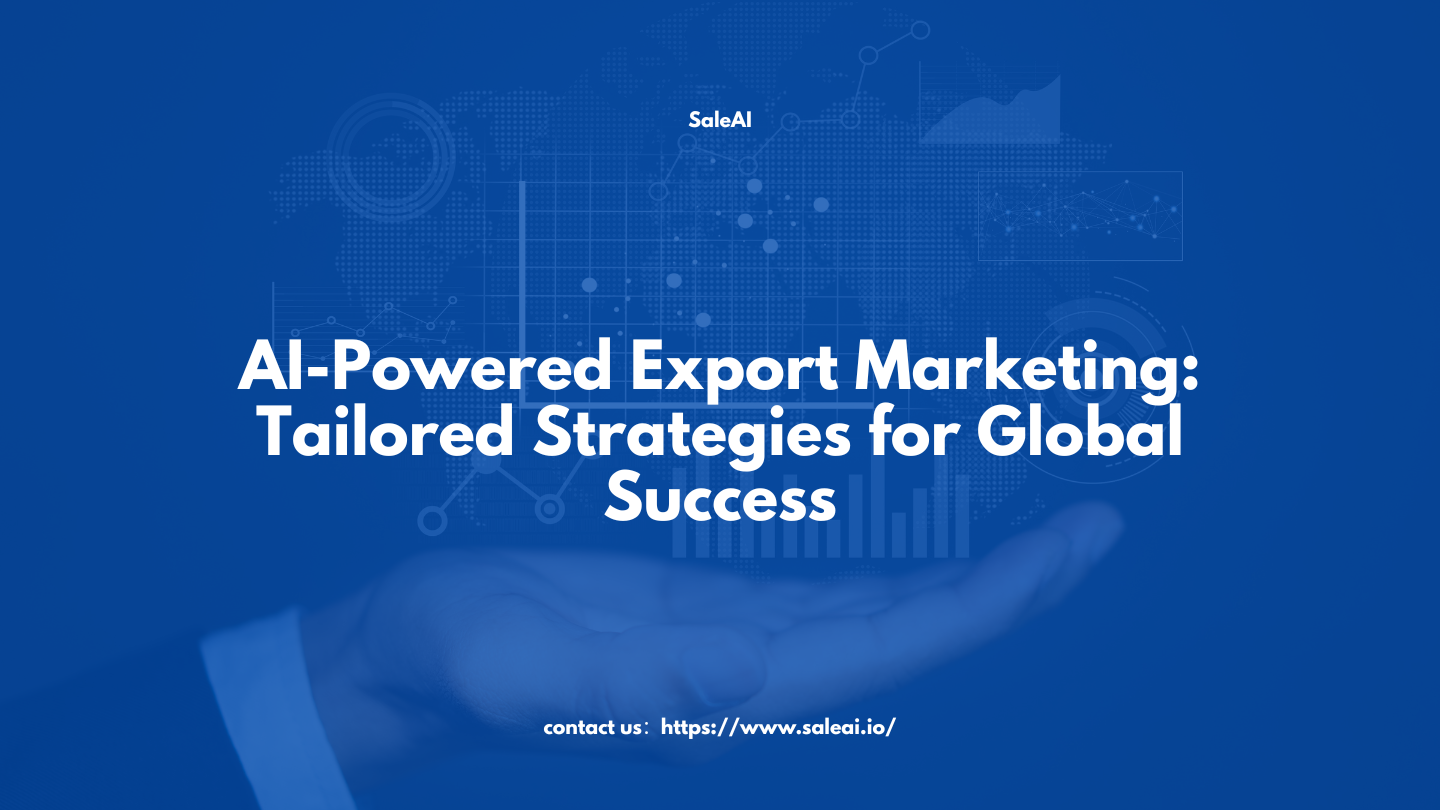 Marketing de exportação movido a IA: estratégias personalizadas para o sucesso global Marketing de exportação movido a IA: estratégias personalizadas para o sucesso global