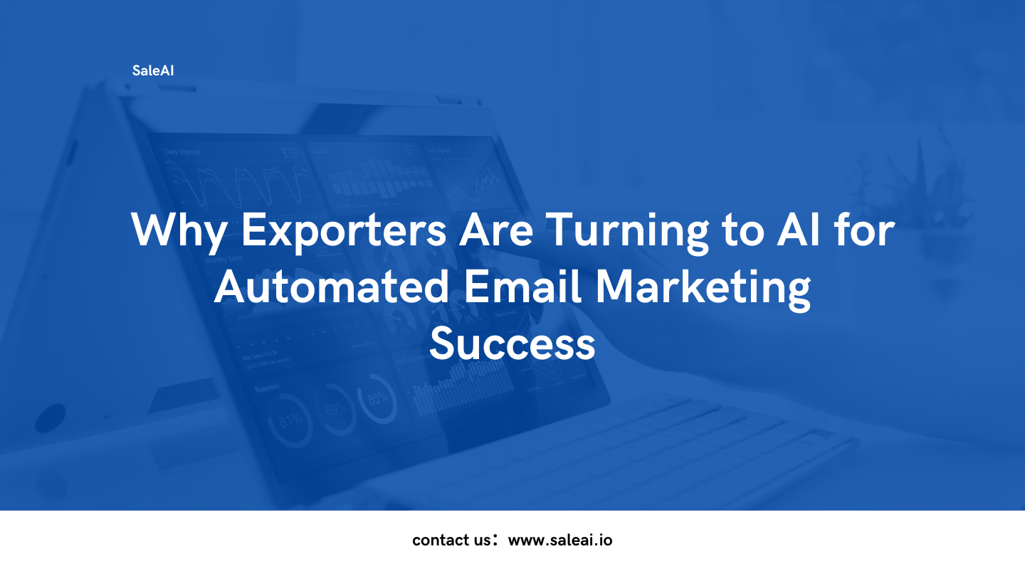 why-exporters-are-turning-to-ai-for-automated-email-marketing-success