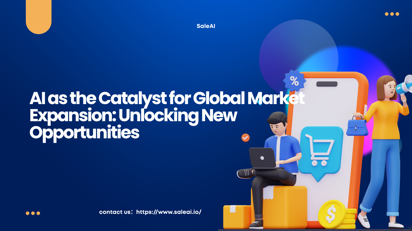 Ai como o catalisador da expansão global do mercado: desbloqueando novas oportunidades Ai como o catalisador da expansão global do mercado: desbloqueando novas oportunidades