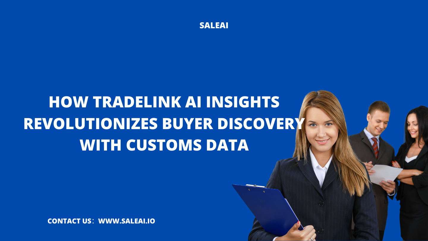 TradeLink AI Insights: Customs Data for Global Exporters | SaleAI