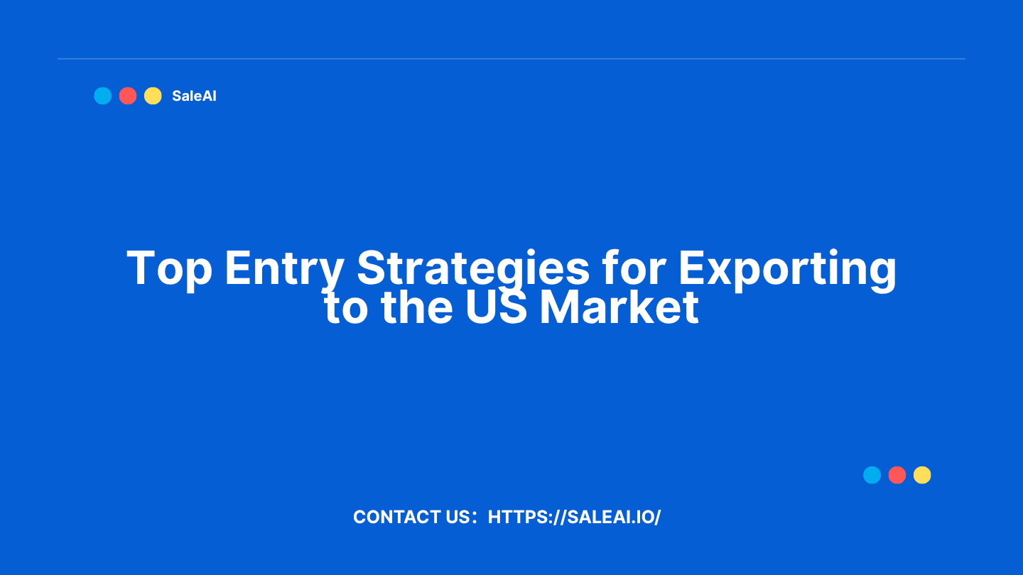 Top -Strategien für den Export auf den US -Markt im Jahr 2025 | Saleai