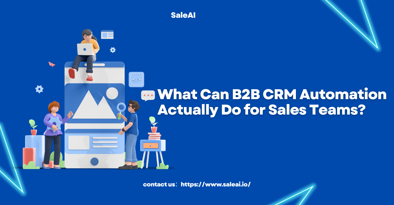 Что может сделать B2B CRM Automation для команд продаж? | Салеай
