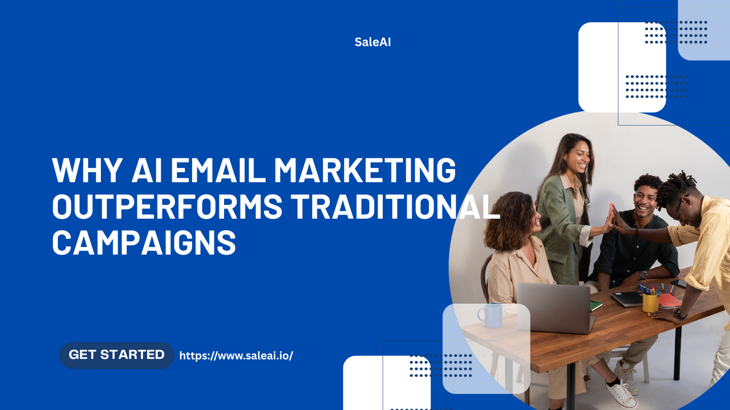 Warum KI -E -Mail -Marketing traditionelle Kampagnen übertrifft | Saleai