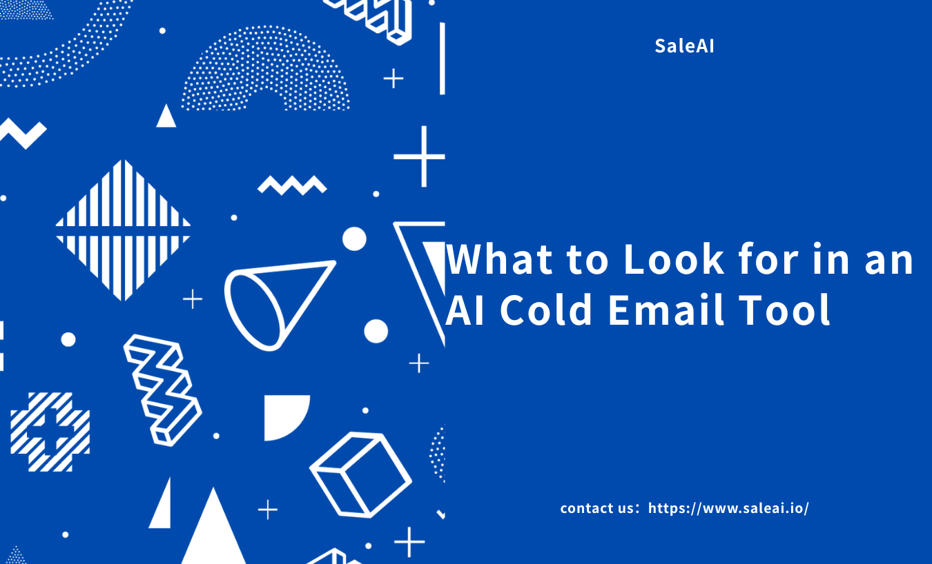 Что искать в инструменте AI Cold Email Tool | Салеай