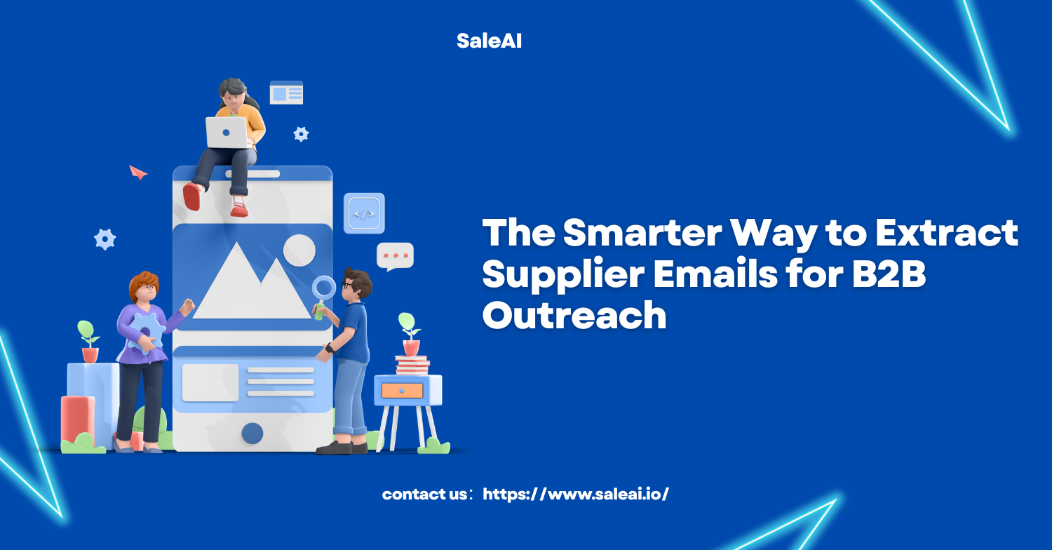 The Smarter Way to Extract Supplier Emails for B2B Outreach | SaleAI