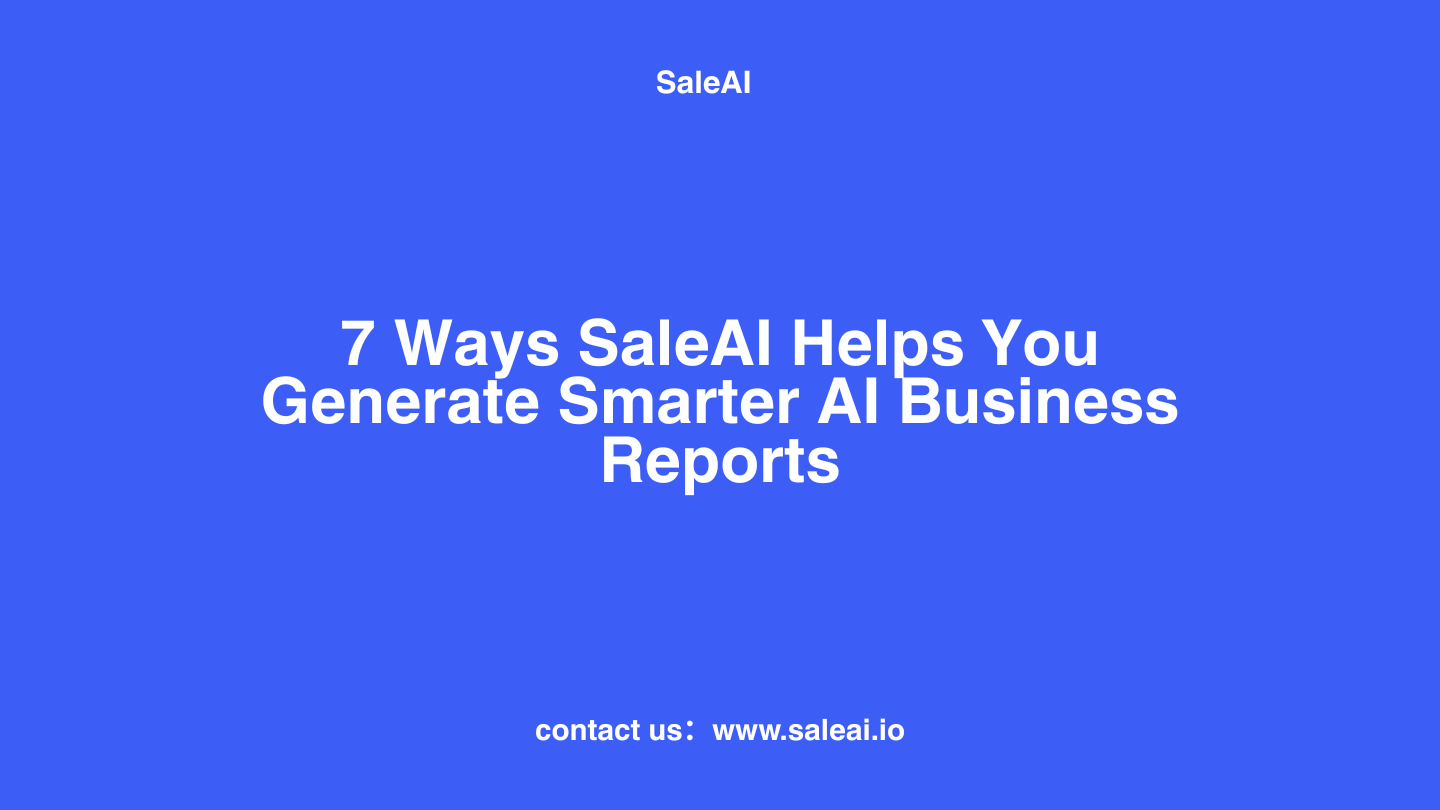 Generate AI Business Reports Instantly with SaleAI | Smart Analysis