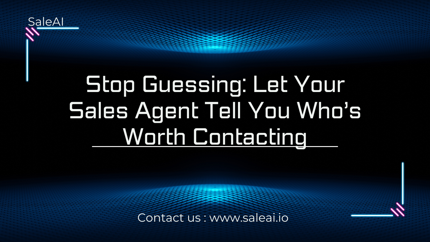 Sales Agent Tools That Help You Focus on the Right Leads