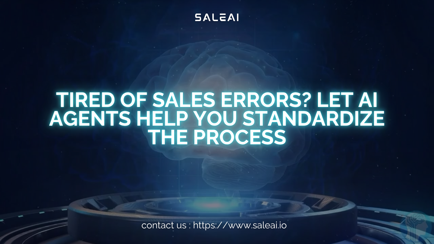 Tired of Sales Errors? Let AI Agents Help You Standardize the Process