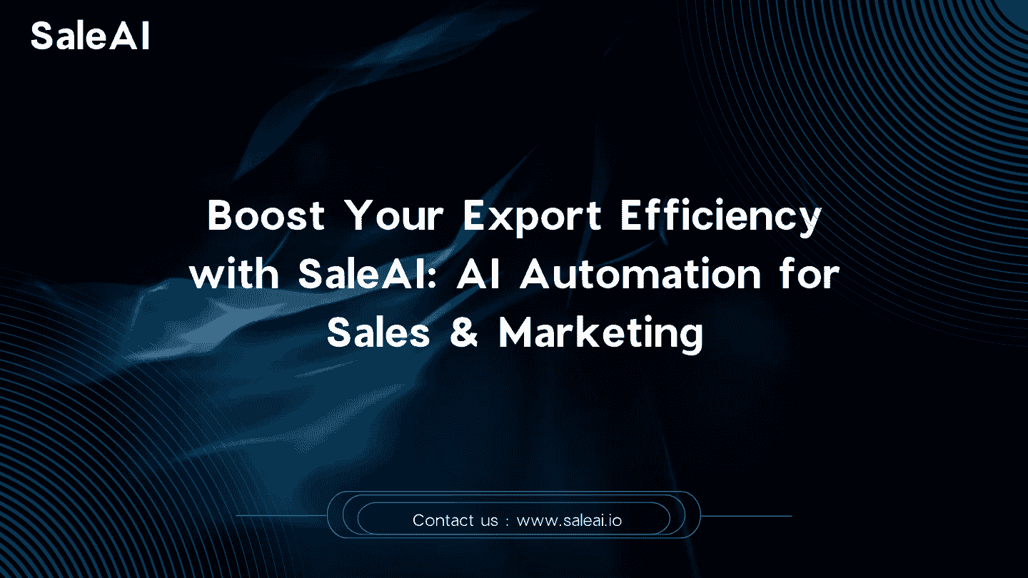Automate Export Sales with SaleAI: AI Tools for Smarter Business