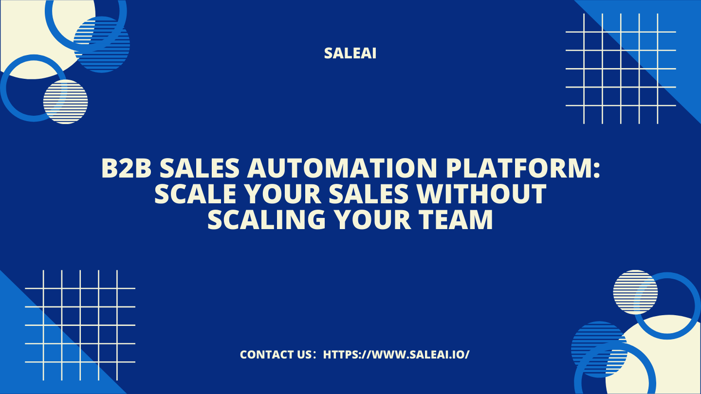 B2B Sales Automation Platform | Scale Sales with SaleAI Agent B2B Sales Automation Platform | Scale Sales with SaleAI Agent