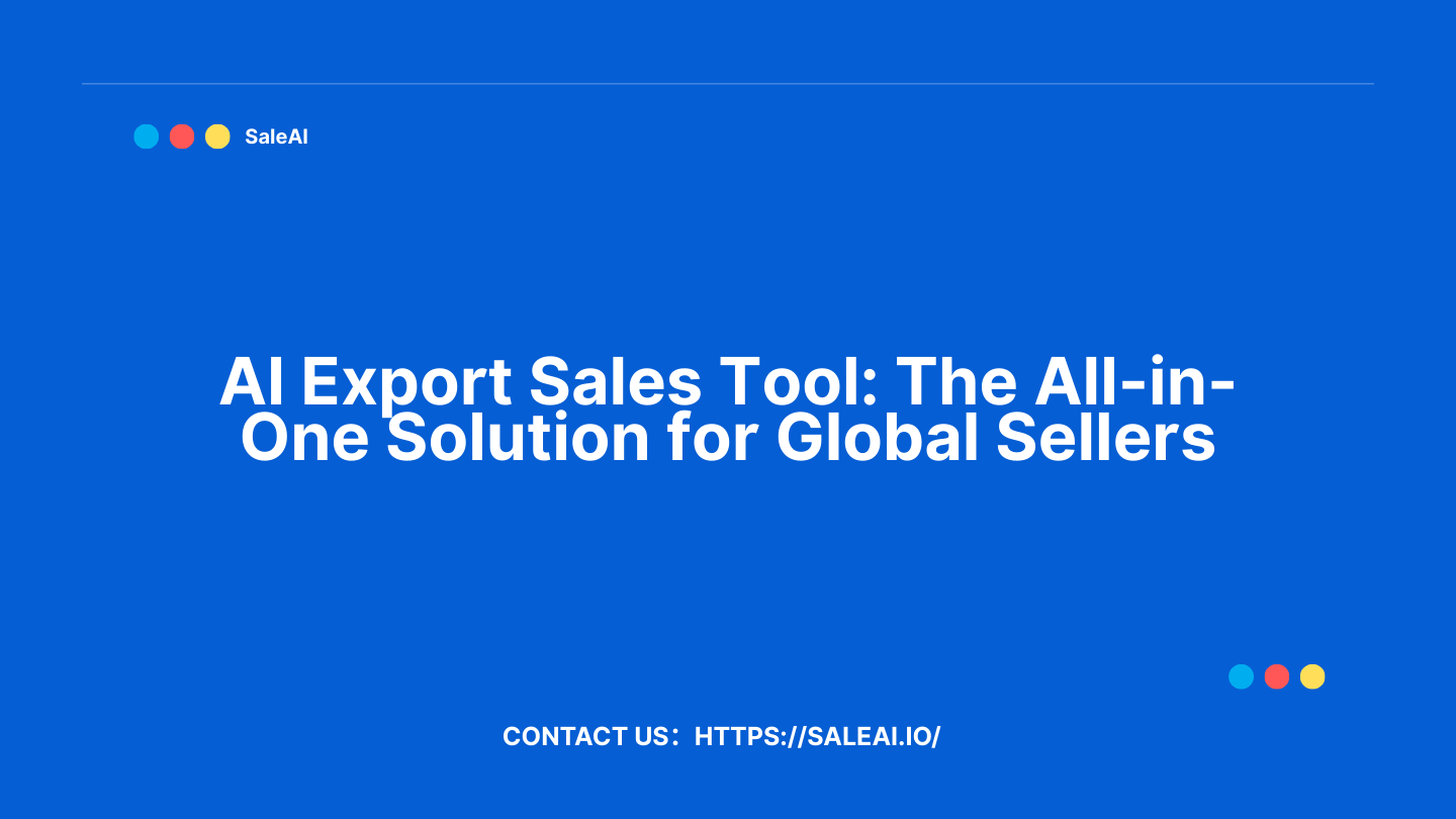 AI Export Sales Tool | Sell Globally with SaleAI Agent