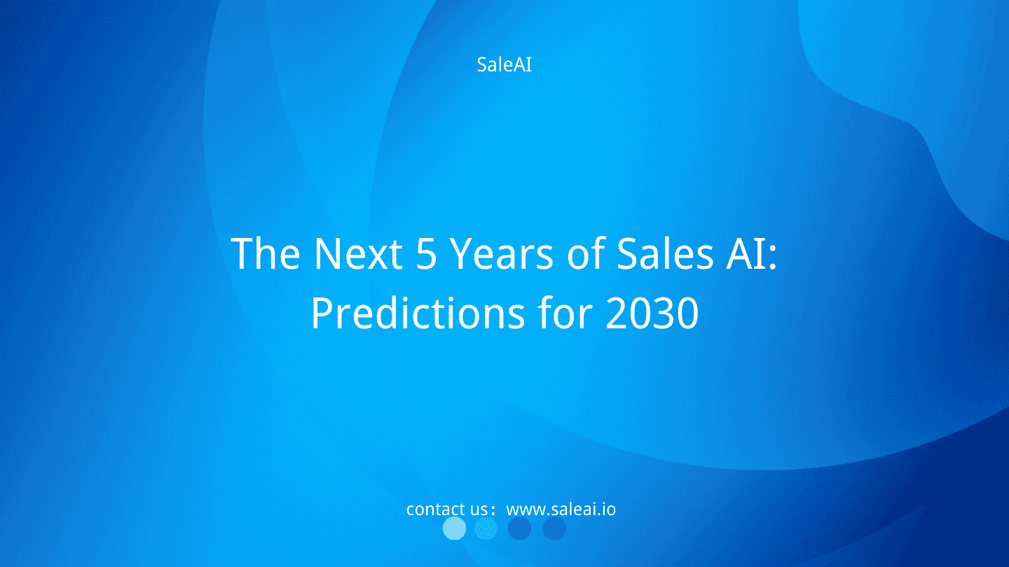 सेल्स एआई के अगले 5 साल: 2030 के लिए भविष्यवाणियाँ | SaleAI