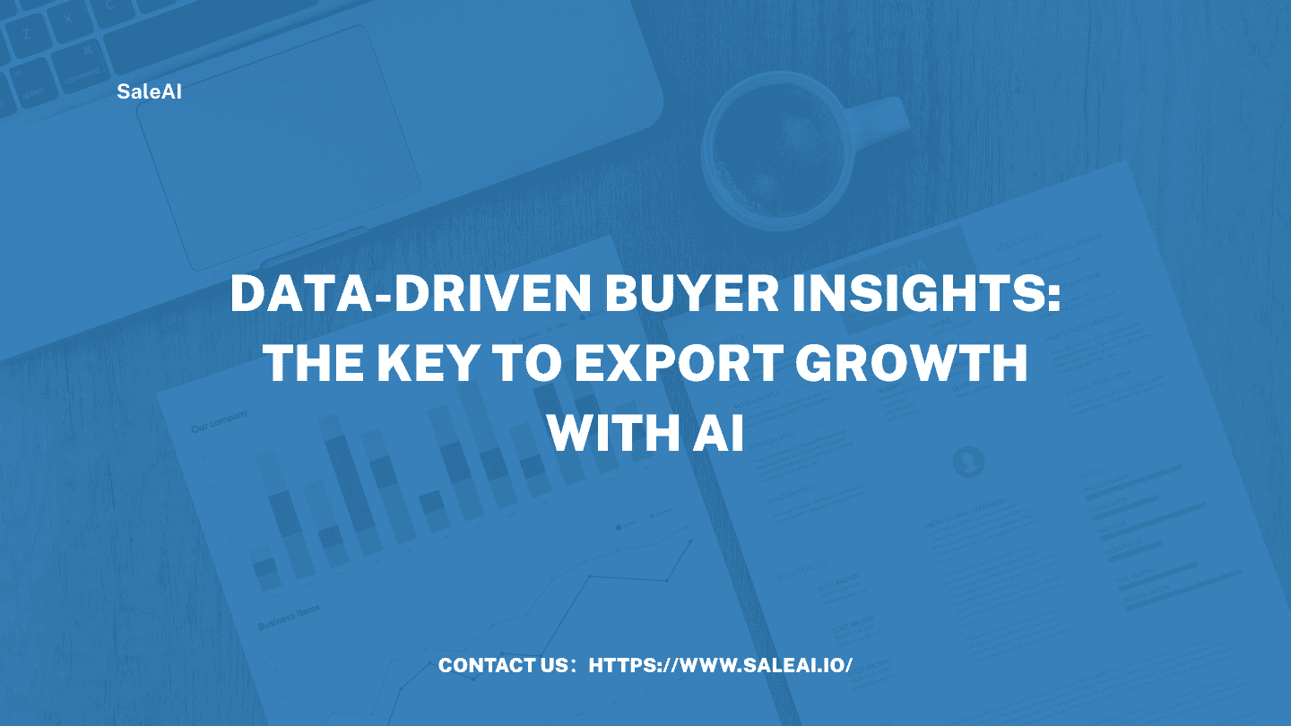 Data-Driven Buyer Insights: The Key to Export Growth with AI