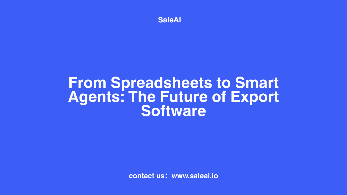 De las hojas de cálculo a los agentes inteligentes | El futuro del software de exportación