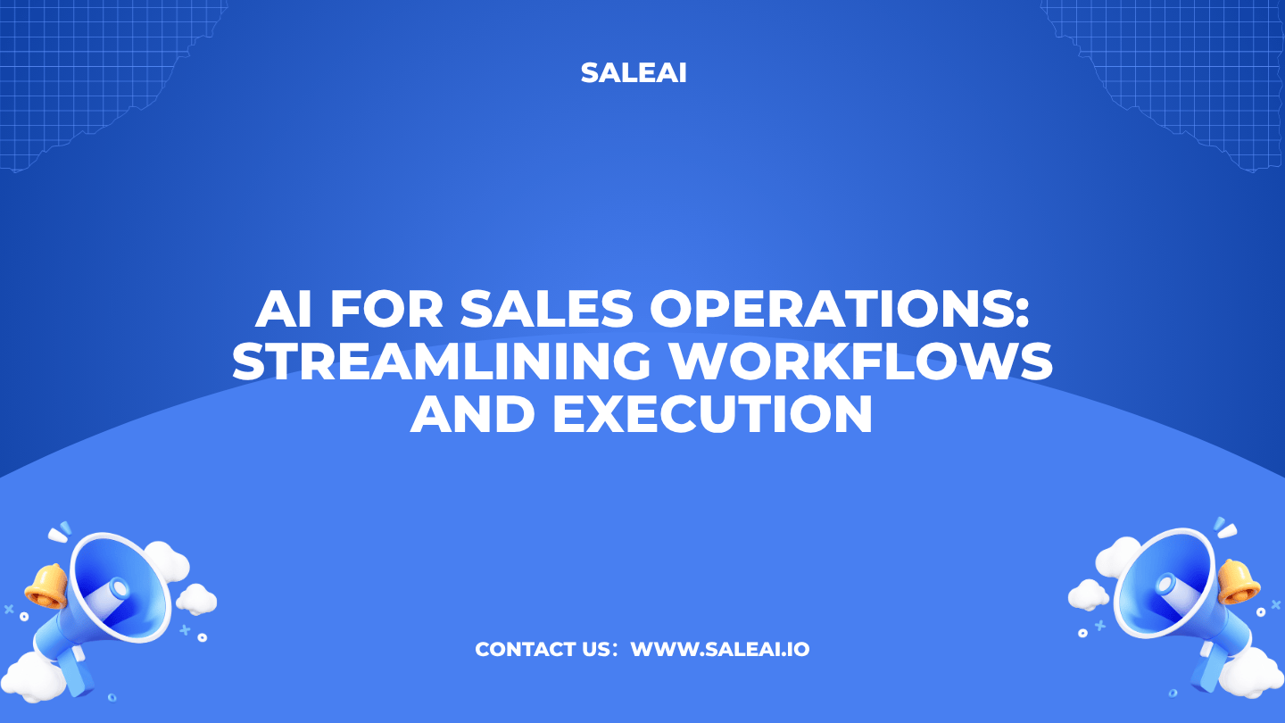 AI for Sales Operations: Streamlining Workflows and Execution